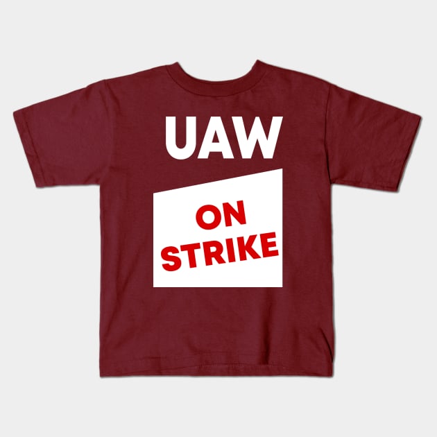 UAW Strike Red Tee United Auto Workers Kids T-Shirt by Sunoria